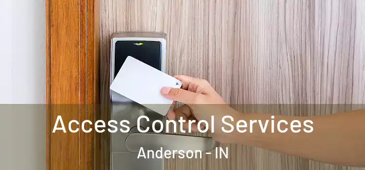 Access Control Services Anderson - IN