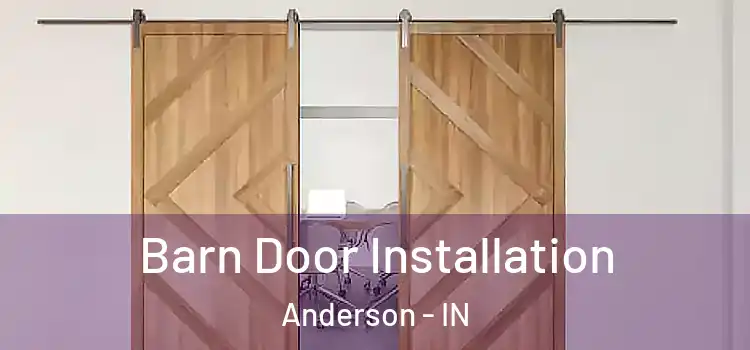 Barn Door Installation Anderson - IN
