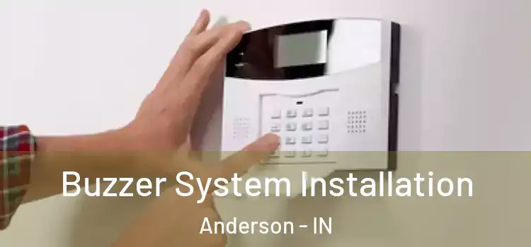 Buzzer System Installation Anderson - IN