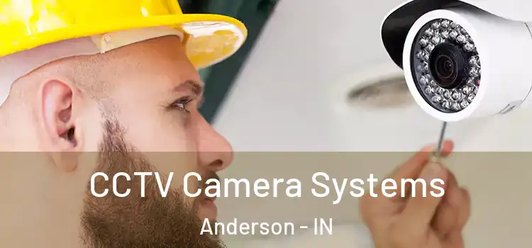 CCTV Camera Systems Anderson - IN
