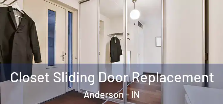 Closet Sliding Door Replacement Anderson - IN
