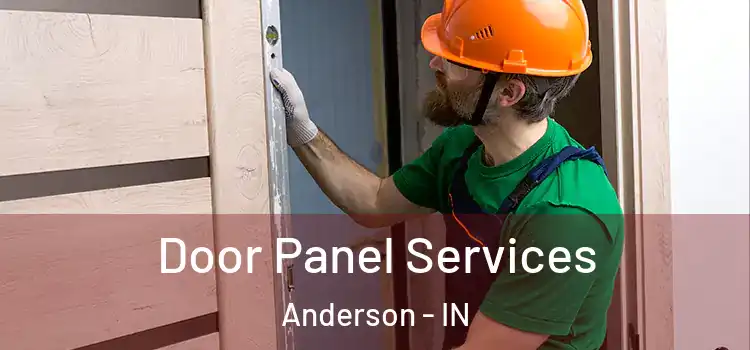 Door Panel Services Anderson - IN