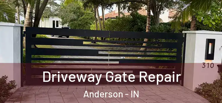 Driveway Gate Repair Anderson - IN