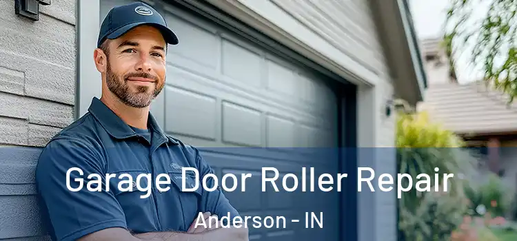  Garage Door Roller Repair Anderson - IN