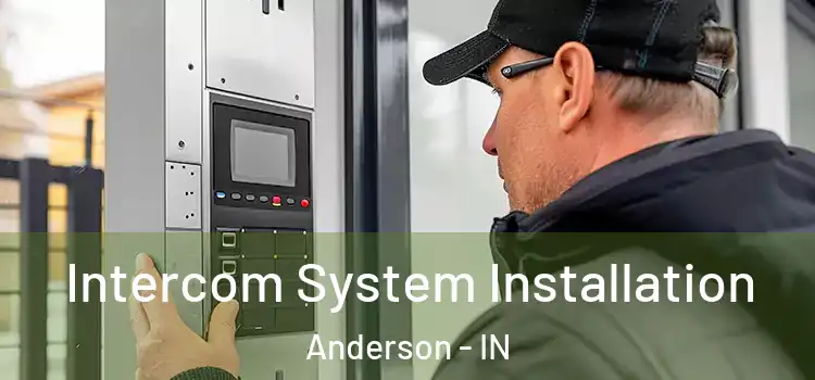 Intercom System Installation Anderson - IN