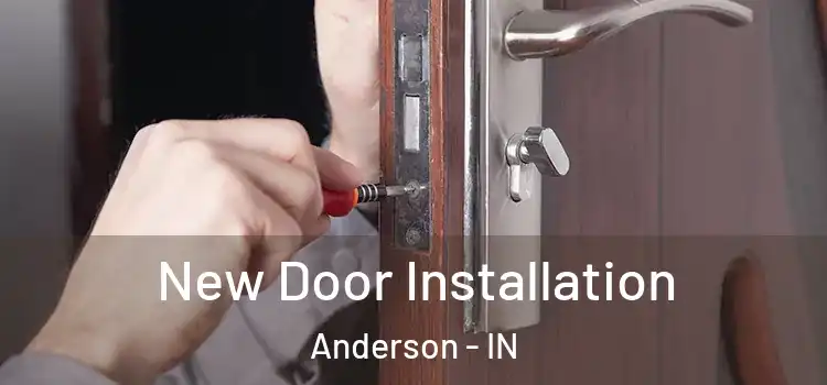 New Door Installation Anderson - IN