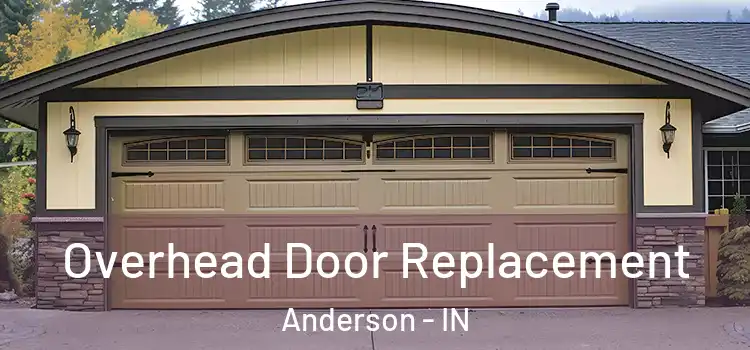  Overhead Door Replacement Anderson - IN